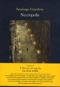Santiago Gamboa - Necropolis.