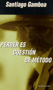 Perder es cuestion de método