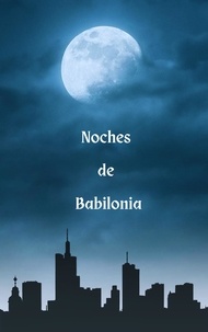 Santiago Machain - Noches de Babilonia.