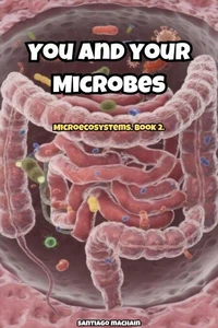 You and Your Microbes