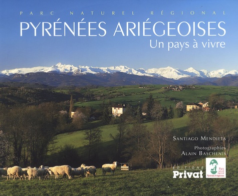 Santiago Mendieta - Pyrénées ariégeoises - Un pays à vivre.