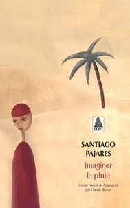 Santiago Pajares - Imaginer la pluie.
