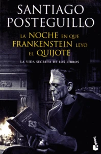 La noche en que Frankenstein leyo el Quijote