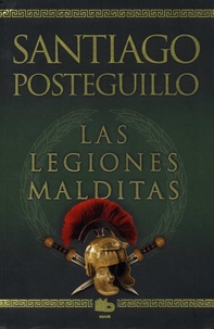 Santiago Posteguillo - Las legiones malditas.