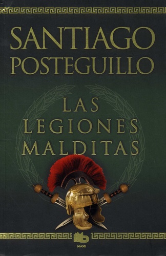 Las legiones malditas de Santiago Posteguillo - Grand Format - Livre -  Decitre