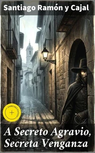 A Secreto Agravio, Secreta Venganza