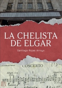  Santiago Rojas Arroyo - La chelista de Elgar.