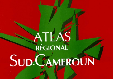 SANTOIR CH. - Atlas régional Sud-Cameroun.