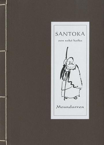  Santoka - Zen saké haiku - Edition bilingue français-japonais.