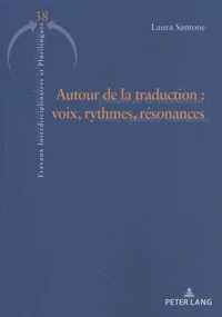Autour de la traduction : voix, rythmes, résonances