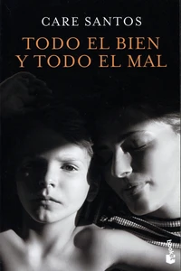 Todo el bien y todo el mal