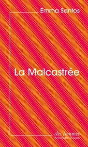 La Malcastrée