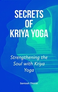  santosh thorat - Secrets  of  Kriya Yoga.