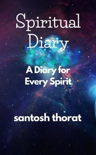  santosh thorat - Spiritual Diary: A Diary for Every Spirit.