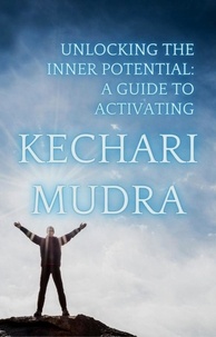  santosh thorat - Unlocking the Inner Potential: A Guide to Activating Kechari Mudra.