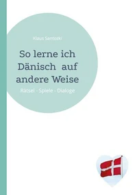 So lerne ich Dänisch  auf andere Weise