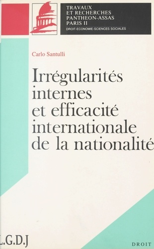  Santulli - Irrégularités internes et efficacité internationale de la nationalité.