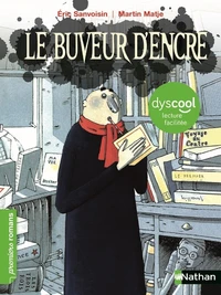 Le buveur d'encre  [ADAPTE AUX DYS