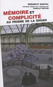 Mémoire et complicité au prisme de la Shoah