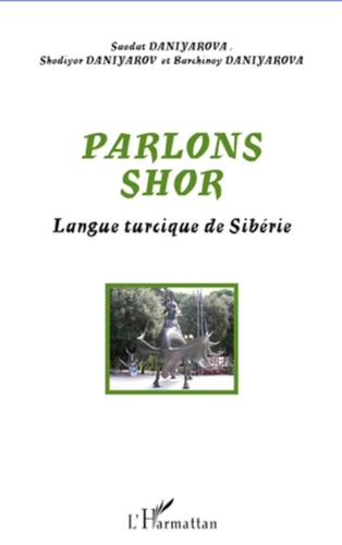 Saodat Daniyarova et Shodiyor Daniyarov - Parlons shor - Langue turcique de Sibérie.