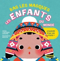 Bas les masques Les Enfants du monde