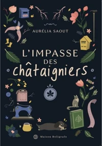L'IMPASSE DES CHÂTAIGNIERS