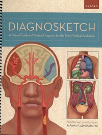 Sapana P. Adhikari - Diagnosketch - A Visual Guide to Medical Diagnosis for the Non-Medical Audience.