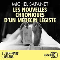 Les nouvelles chroniques d'un médecin légiste
