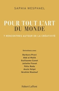 Livres gratuits en ligne kindle download Pour tout l'art du monde  - 7 rencontres autour de la créativité en francais