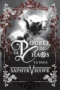  Saphyr V. Hawk - La Poupée du Chaos (La Saga) - La Série du Chaos.