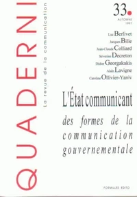 L'Etat communicant, des formes de la communication gouvernementale