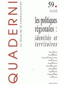  Anonyme - Quaderni N° 59, Hiver 2005-20 : Les politiques régionales : identités et territoires.