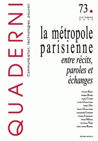 Virginie Tournay - Quaderni N° 73, Automne 2010 : La métropole parisienne - Entre récits, paroles et échanges.