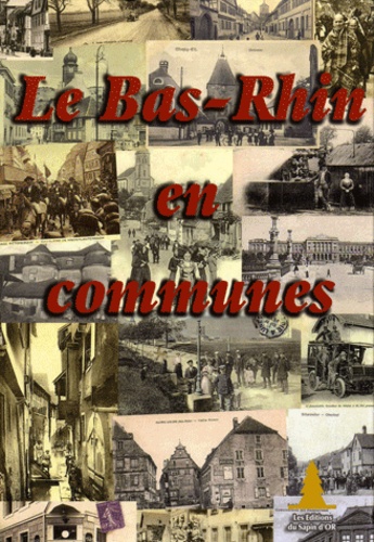  Sapin d'Or Editions - Le Bas-Rhin en communes.