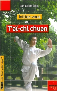 Initiez-vous au T'ai-chi Chuan