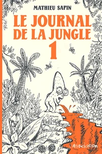 Le Journal de la jungle Tome 1
