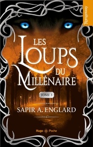 Sapir A. Englard - Les loups du millénaire Tome 3 : .