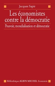 Les Economistes contre la démocratie