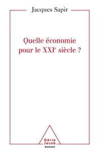 Quelle économie pour le XXIe siècle ?