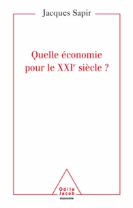 Quelle économie pour le XXIe siècle ?