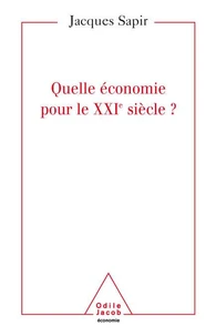 Quelle économie pour le XXIe siècle ?