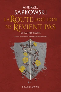 La route d'où l'on ne revient pas et autres récits