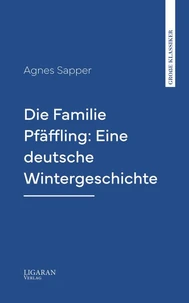 Die Familie Pfäffling: Eine deutsche Wintergeschichte