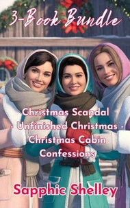 3-Book Bundle: Christmas Scandal - Unfinished Christmas - Christmas Cabin Confessions