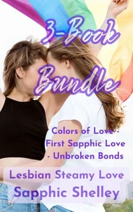 3-Book Bundle: Colors of Love - First Sapphic Love - Unbroken Bonds