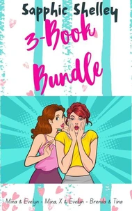 3-Book-Bundle: Mina &amp; Evelyn - Mina, X &amp; Evelyn - Brenda &amp; Tina