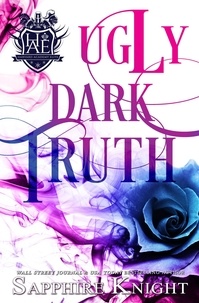  Sapphire Knight - Ugly Dark Truth - Harvard Academy Elite, #2.