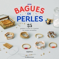 Pdb ebook téléchargement gratuit Bagues en perles  - 25 projets à créer et à porter en toutes occasions (Litterature Francaise)  9782756538310