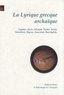  Sappho - La Lyrique grecque archaïque - VIIe-VIe siècles.