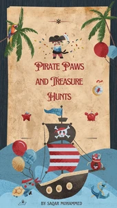 Pirate Paws and Treasure Hunts